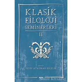 Klasik Filoloji Seminerleri 2 - Kolektif