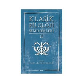 Klasik Filoloji Seminerleri 2 - kollektif