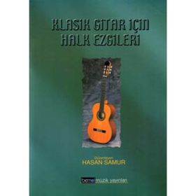 KLASIK GITAR İÇIN HALK EZGILERI - HASAN SAMUR