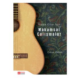 Klasik Gitar İçin Makamsal Çalışmalar - Pegem Akademi Yayıncılık
