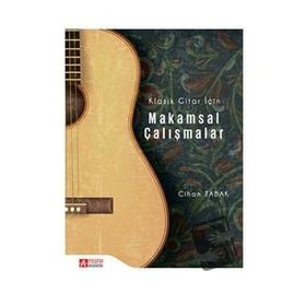 Klasik Gitar İçin Makamsal Çalışmalar - Pegem Akademi Yayıncılık