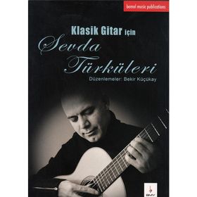 KLASIK GITAR IÇIN SEVDA TÜRKÜLERI - BEKIR KÜÇÜKAY