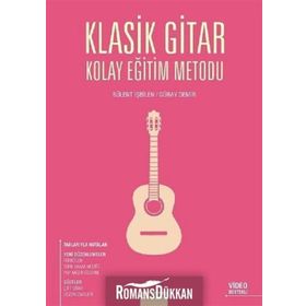 Klasik Gitar Kolay Eğitim Metodu - Bülent İşbilen Güray Demir