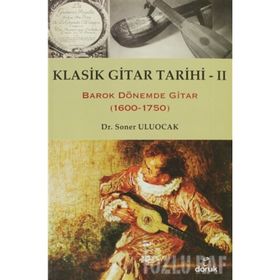 Klasik Gitar Tarihi 2 - Soner Uluocak