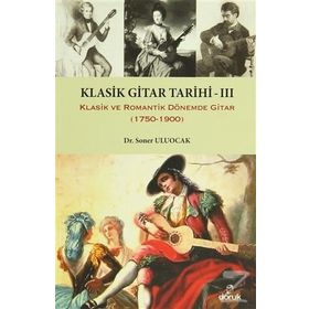 Klasik Gitar Tarihi 3 - Soner Uluocak