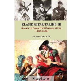 Klasik Gitar Tarihi 3 - Soner Uluocak