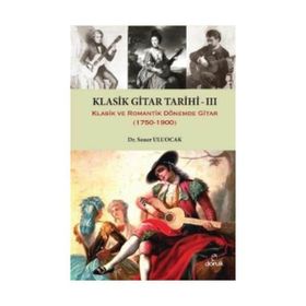 Klasik Gitar Tarihi 3 - Soner Uluocak