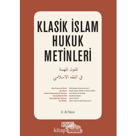 Klasik İslam Hukuk Metinleri - Ali Pekcan