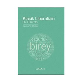 Klasik Liberalizm Bir El Kitabı - Eamonn Butler