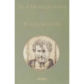 Klasik Mantık - Prof. Dr. Necati Öner