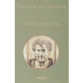 Klasik Mantık - Prof. Dr. Necati Öner