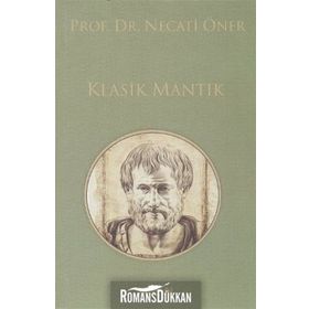 Klasik Mantık - Prof. Dr. Necati Öner