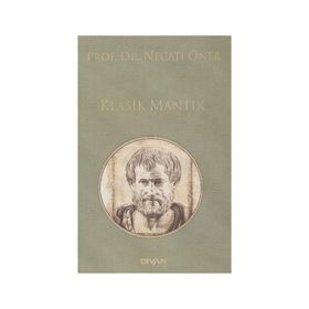 Klasik Mantık - Prof. Dr. Necati Öner
