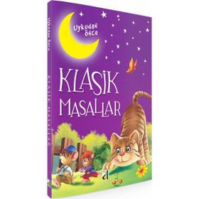 Klasik Masallar-Uykudan Önce - Emine Tuğçe Dönmez