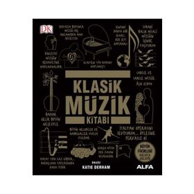 Klasik Müzik Kitabı Ciltli - Katie Derham