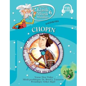 Klasik Müzik Masalları 6 - Chopin - Kolektif