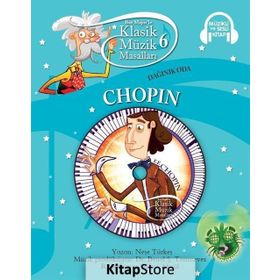 Klasik Müzik Masalları 6 - Chopin - Kolektif