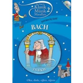 Klasik Müzik Masalları - Bach - Neşe Türkeş