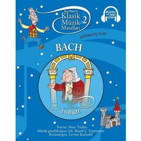 Klasik Müzik Masalları - Bach - Neşe Türkeş