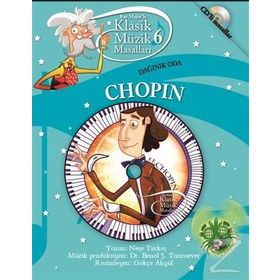 Klasik Müzik Masalları - Chopin - Neşe Türkeş