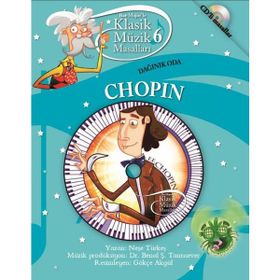Klasik Müzik Masalları - Chopin - Neşe Türkeş