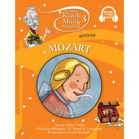 Klasik Müzik Masalları - Mozart - Neşe Türkeş