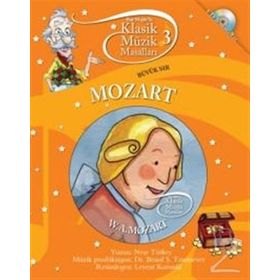 Klasik Müzik Masalları - Mozart - Neşe Türkeş
