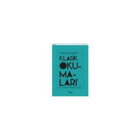 Klasik Okumaları - II- Tutunamayanlar Çağı - Ferit Burak Aydar