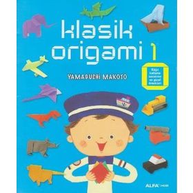 Klasik Origami 1 - Yamaguchi Makoto