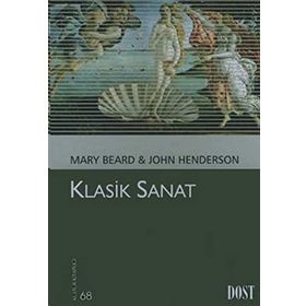 KLASIK SANAT - MARY BEARD;JOHN HENDERSON