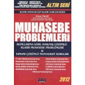 KLASIK SINAVLAR İÇIN KLASIK SORULAR DIZISI MUHASEBE PROBLEMLERI - GENEL