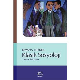 Klasik Sosyoloji / Bryan S. Turner