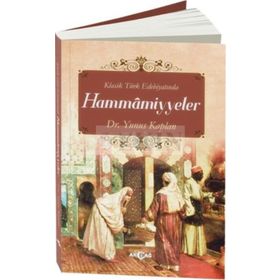Klasik Türk Edebiyatında Hammamiyyeler - Yunus Kaplan