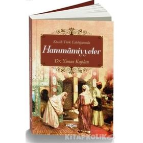 Klasik Türk Edebiyatında Hammamiyyeler - Yunus Kaplan