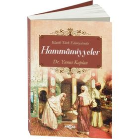 Klasik Türk Edebiyatında Hammamiyyeler - Yunus Kaplan