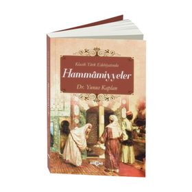 Klasik Türk Edebiyatında Hammamiyyeler - Yunus Kaplan