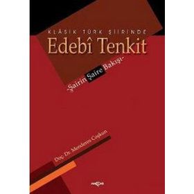 Klasik Türk Şiirinde Edebi Tenkit - Menderes Coşkun