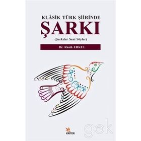 Klasik Türk Şiirinde Şarkı - Kolektif