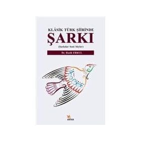 Klasik Türk Şiirinde Şarkı - Kolektif