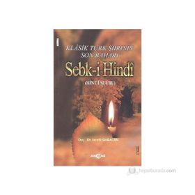 KLASIK TÜRK ŞİİRİNİN SON BAHARI SEBK-I HINDI (HINT ÜSLUBU) - İSRAFIL BABACAN