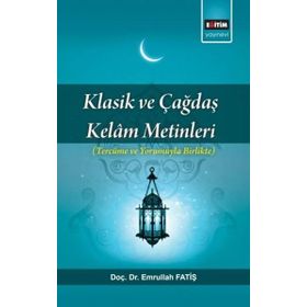Klasik ve Çağdaş Kelam Metinleri - Emrullah Fatiş
