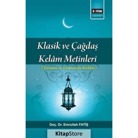 Klasik ve Çağdaş Kelam Metinleri - Emrullah Fatiş