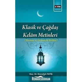 Klasik ve Çağdaş Kelam Metinleri - Emrullah Fatiş