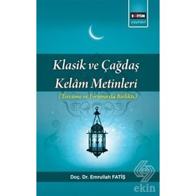 Klasik ve Çağdaş Kelam Metinleri - Emrullah Fatiş