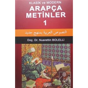 Klasik ve Modern Arapça Metinler-1 - Nusrettin Bolelli