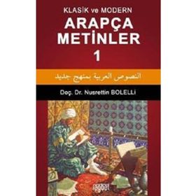 Klasik ve Modern Arapça Metinler-1 - Nusrettin Bolelli