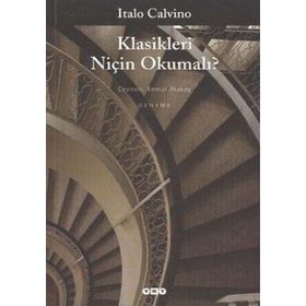 KLASIKLERI NİÇİN OKUMALI? - ITALO CALVINO
