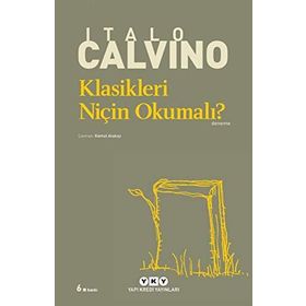 KLASIKLERI NİÇİN OKUMALI? - ITALO CALVINO
