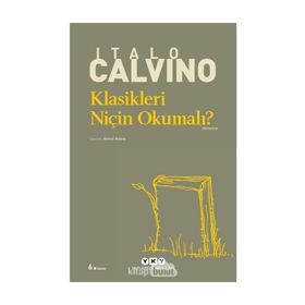 KLASIKLERI NİÇİN OKUMALI? - ITALO CALVINO