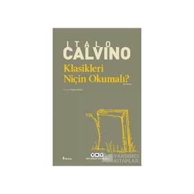 KLASIKLERI NİÇİN OKUMALI? - ITALO CALVINO